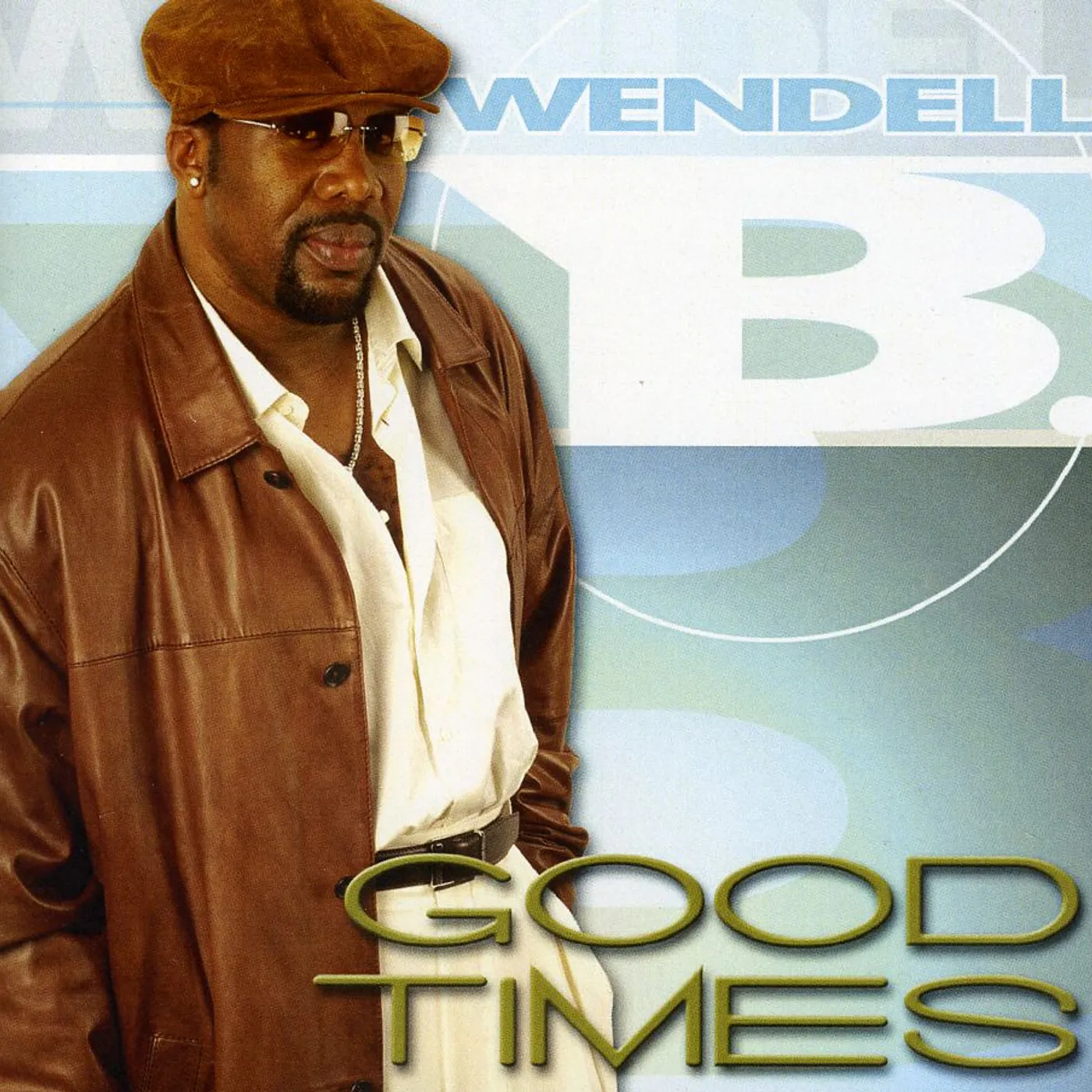 Wendell B GOOD TIMES CD