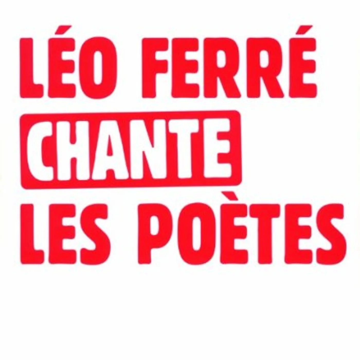 Léo Ferré CHANTE LES POETES CD