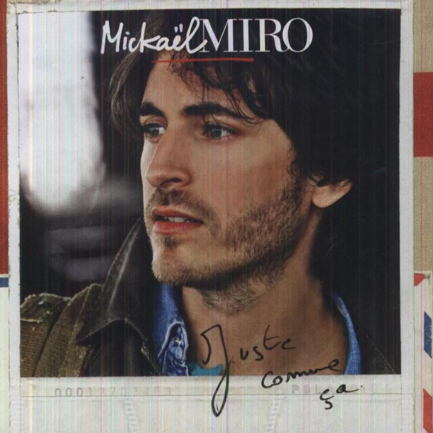 Mickael Miro JUSTE COMME CA CD