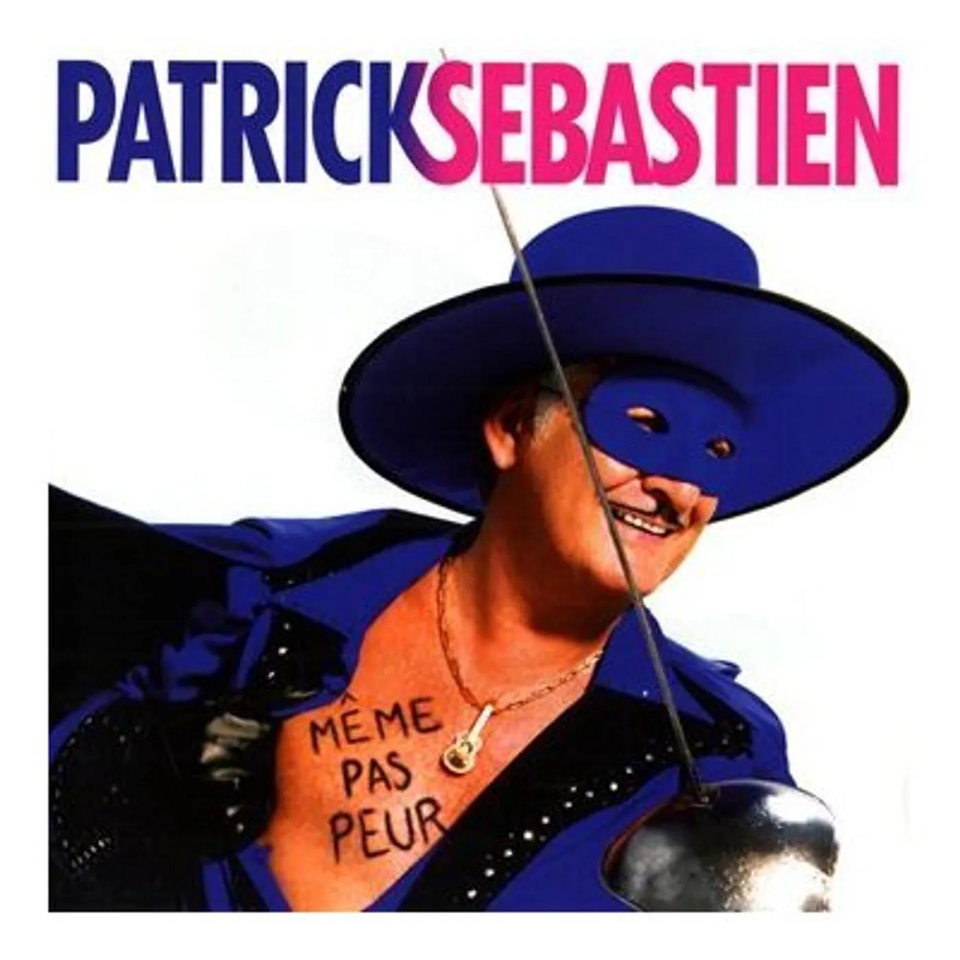 Patrick Sébastien MEME PAS PEUR CD