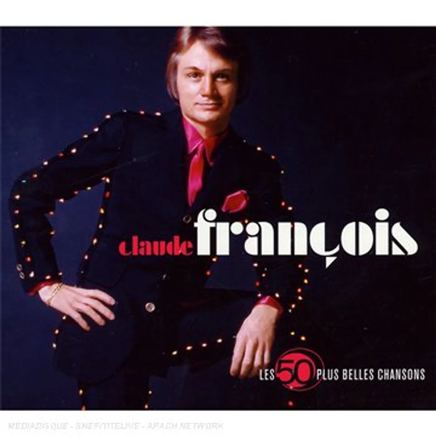 Claude François LES 50 PLUS BELLES CHANSONS CD