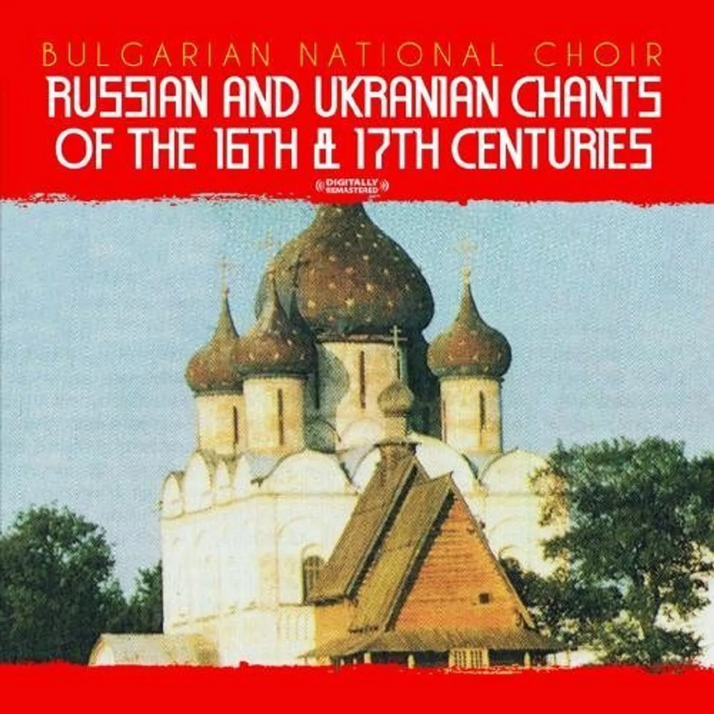 Bulgarian National Choir RUSSIAN & UKRANIAN CHANTS OF 16TH & 17TH CENTURIES CD