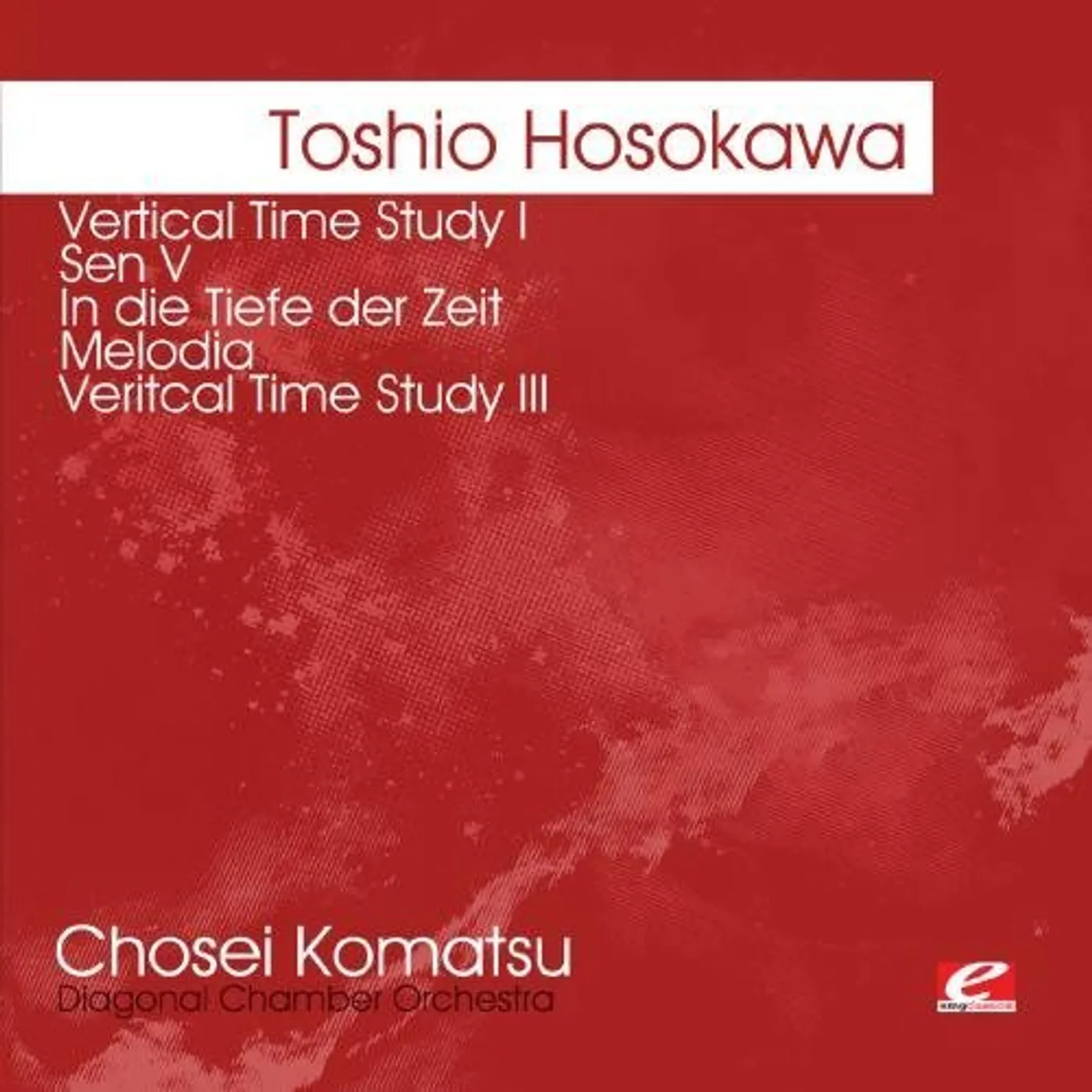 Toshio Hosokawa HOSOKAWA: VERTICAL TIME STUDY I SEN V CD