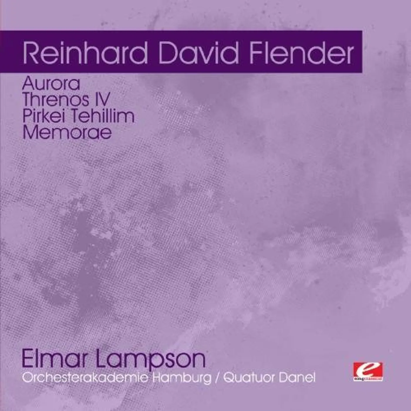 Reinhard David Flender AURORA THRENOS IV / PIRKEI TEHILLIM CD