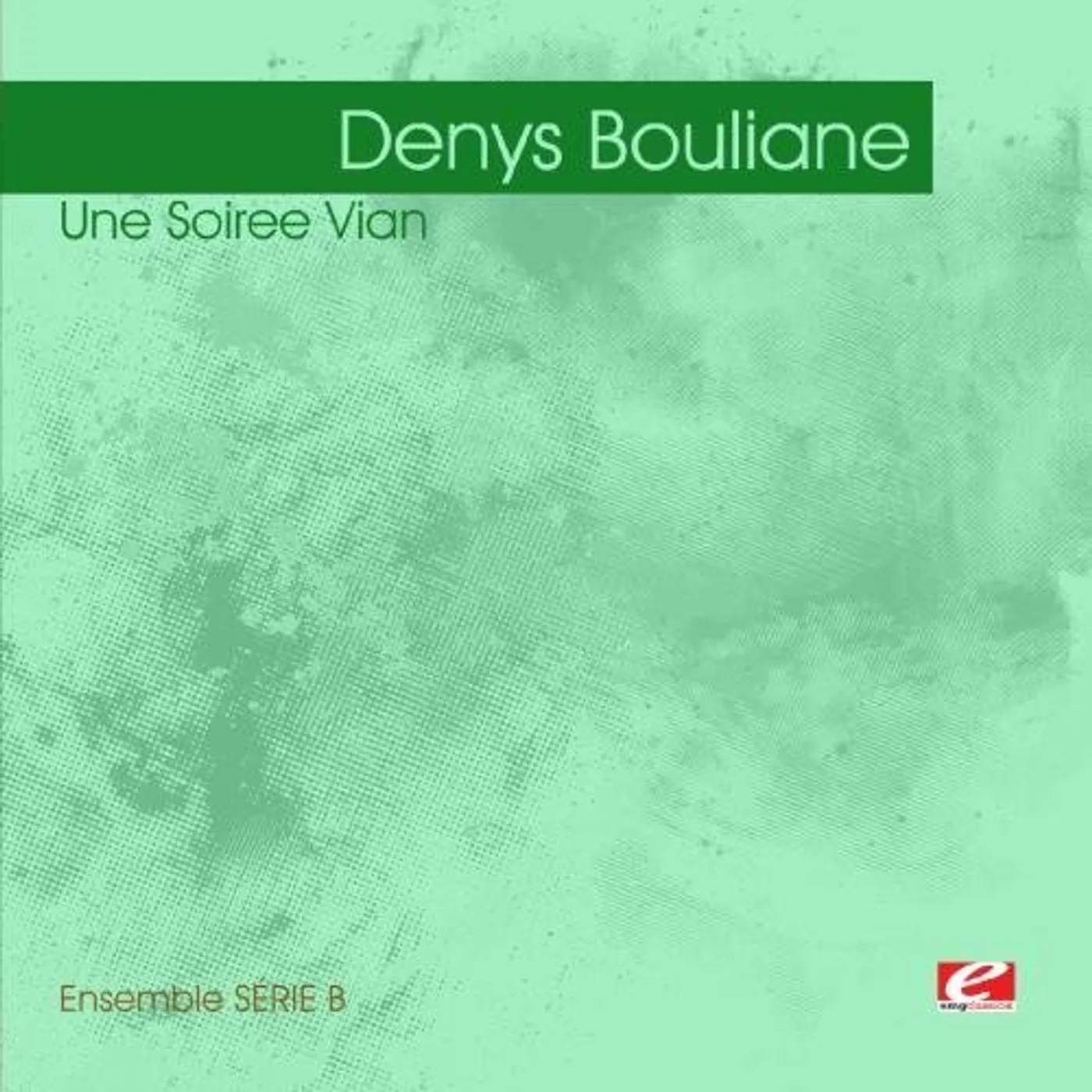 Denys Bouliane UNE SOIREE VIAN CD