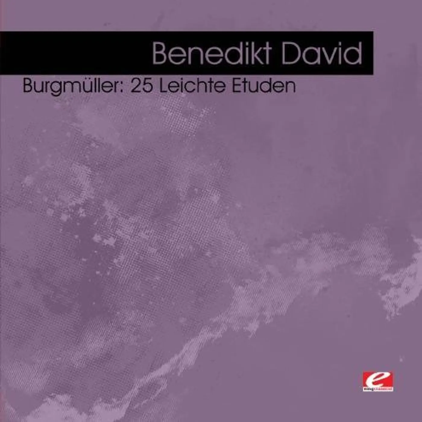 Benedikt David BURGMULLER: 25 LEICHTE ETUDEN CD