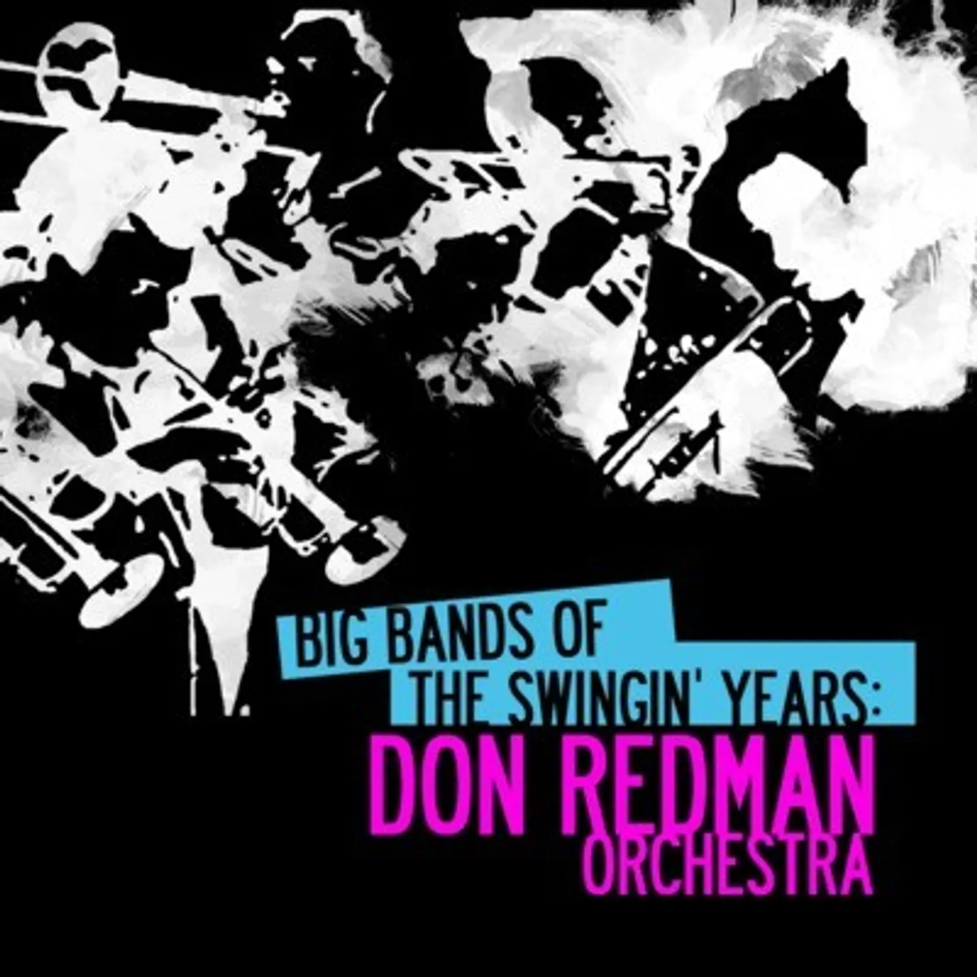 BIG BANDS SWINGIN YEARS: DON REDMAN CD