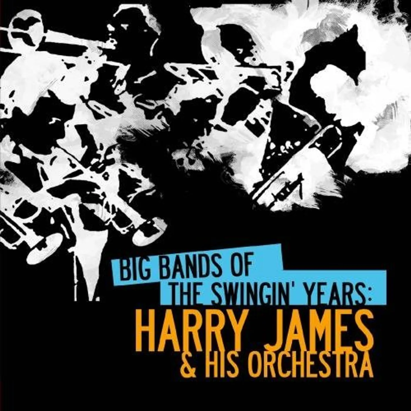 BIG BANDS SWINGIN YEARS: HARRY JAMES CD