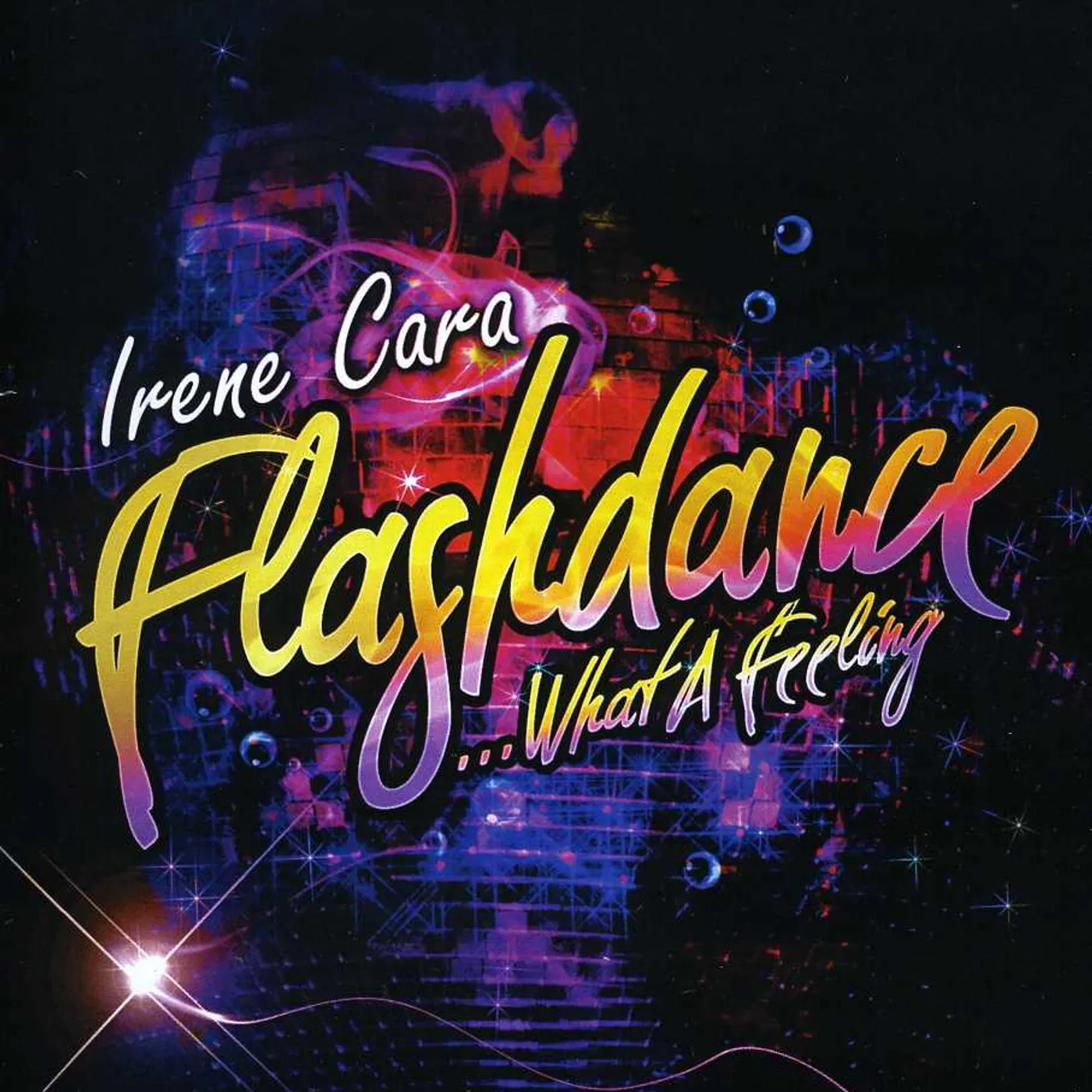 Irene Cara FLASHDANCE WHAT A FEELING CD