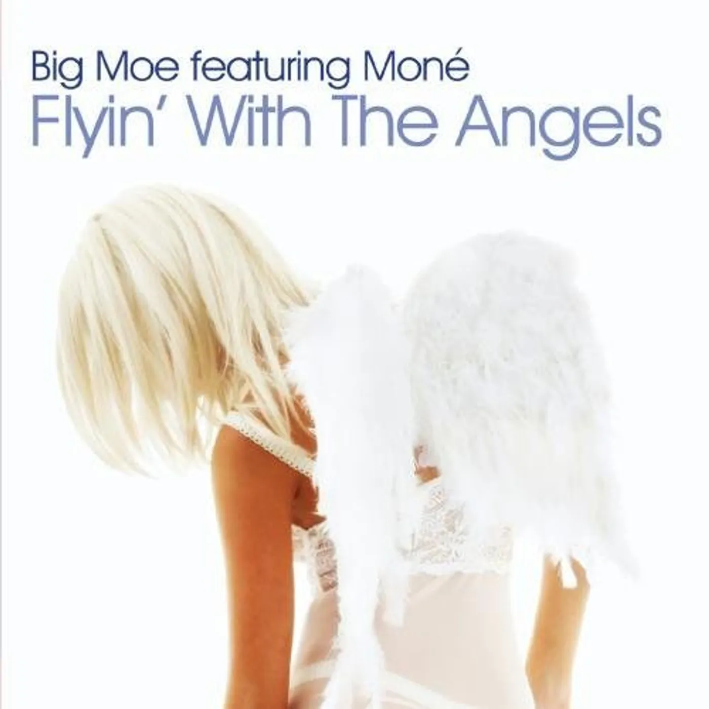 Big Moe FLYIN WITH THE ANGELS CD