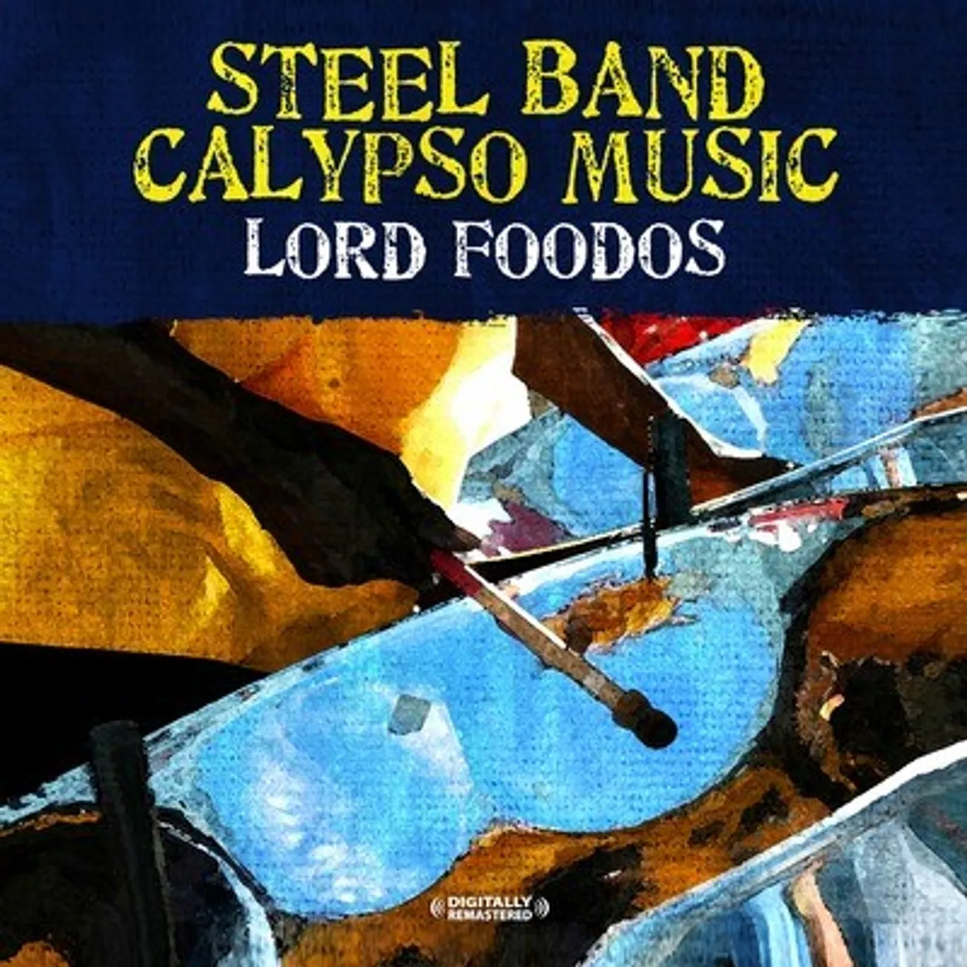 Lord Foodos STEEL BAND CALYPSO MUSIC CD