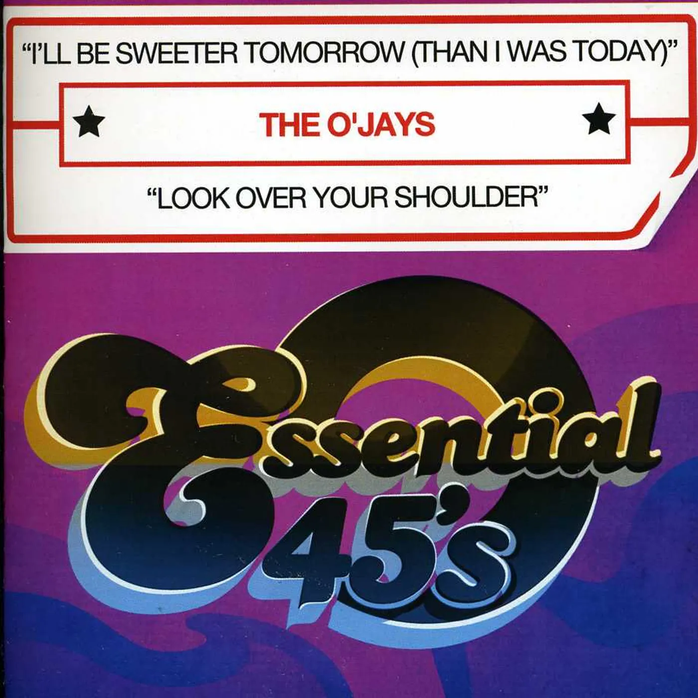 The O'Jays I'LL BE SWEETER TOMORROW CD