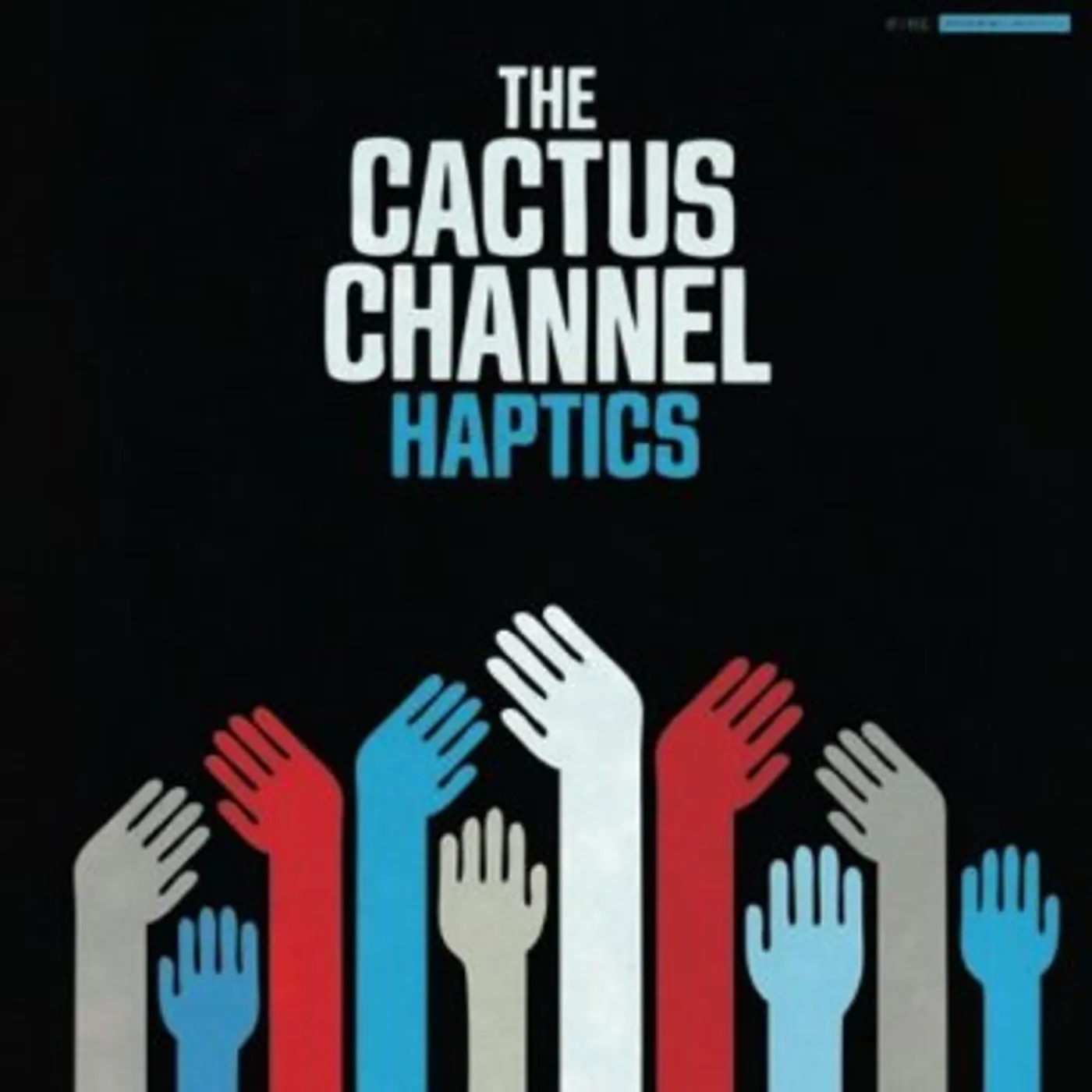 The Cactus Channel HAPTICS CD