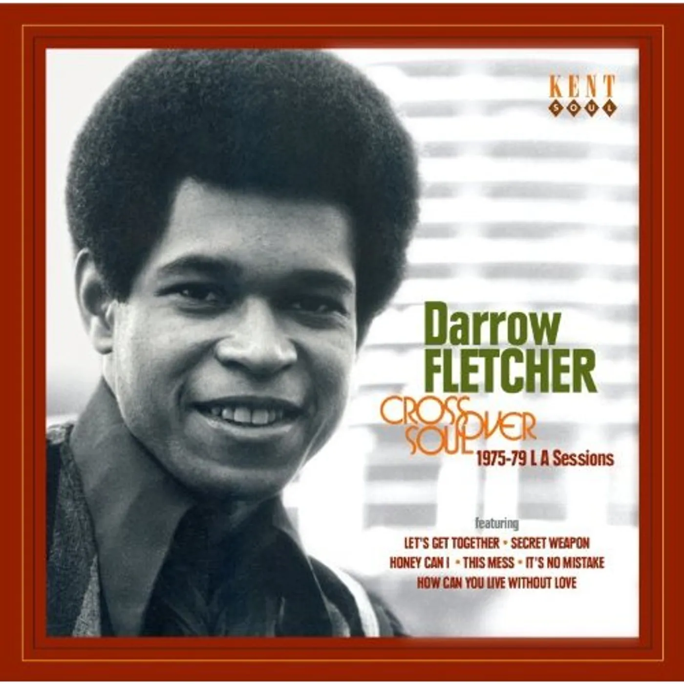 Darrow Fletcher CROSSOVER SOUL: 1975 - 1979 LA SESSIONS CD
