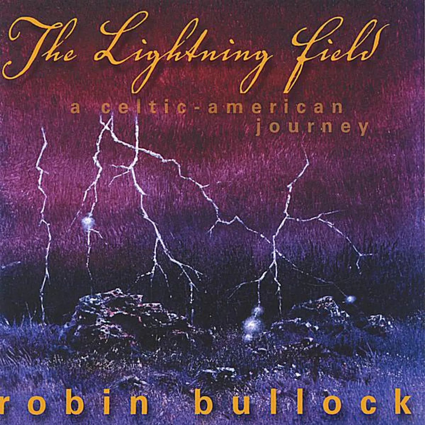 Robin Bullock LIGHTNING FIELD CD