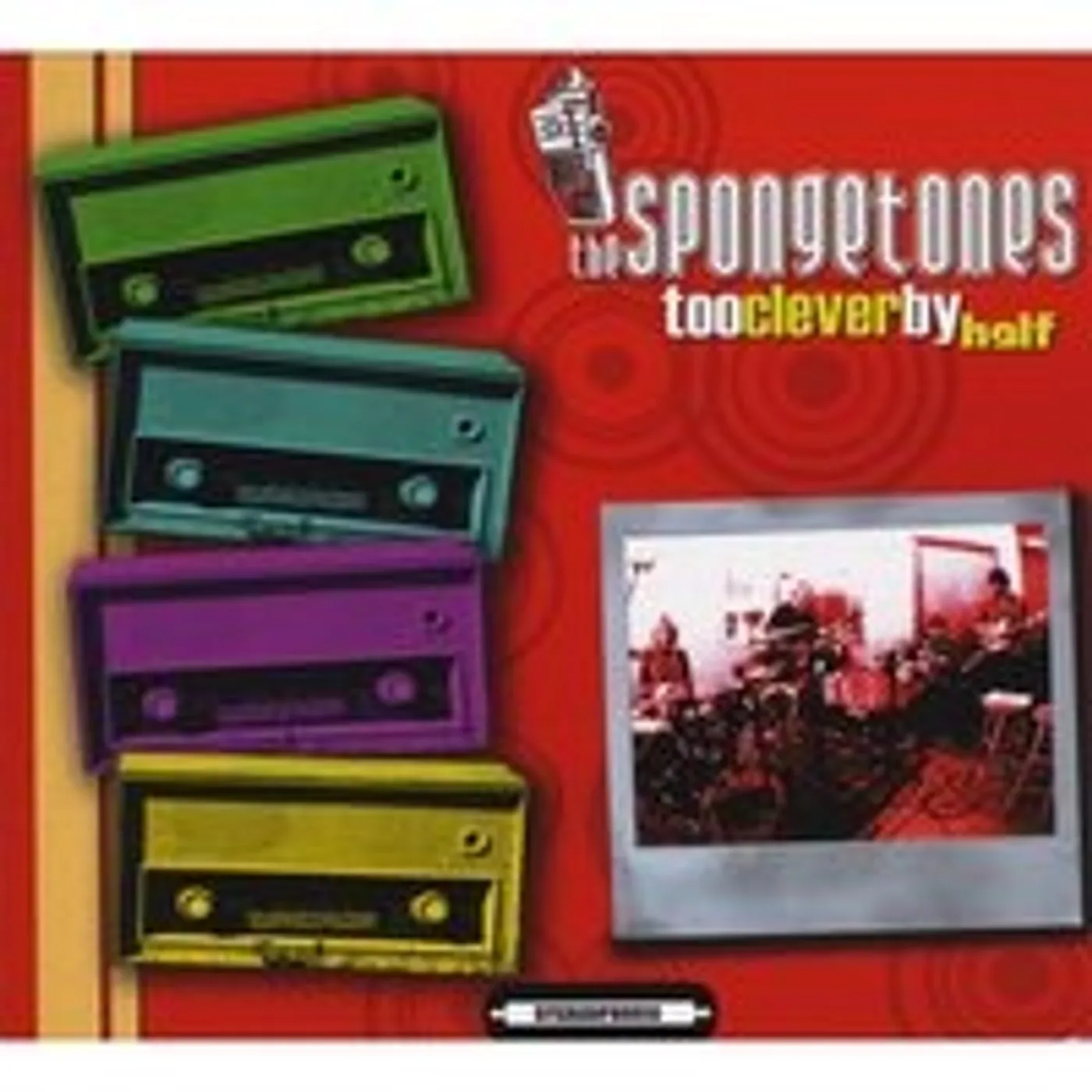 The Spongetones TOO CLEVER BY HALF CD