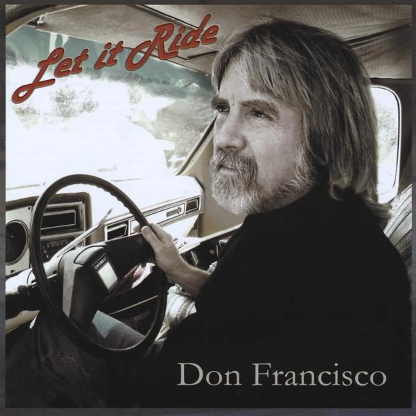 Don Francisco LET IT RIDE CD