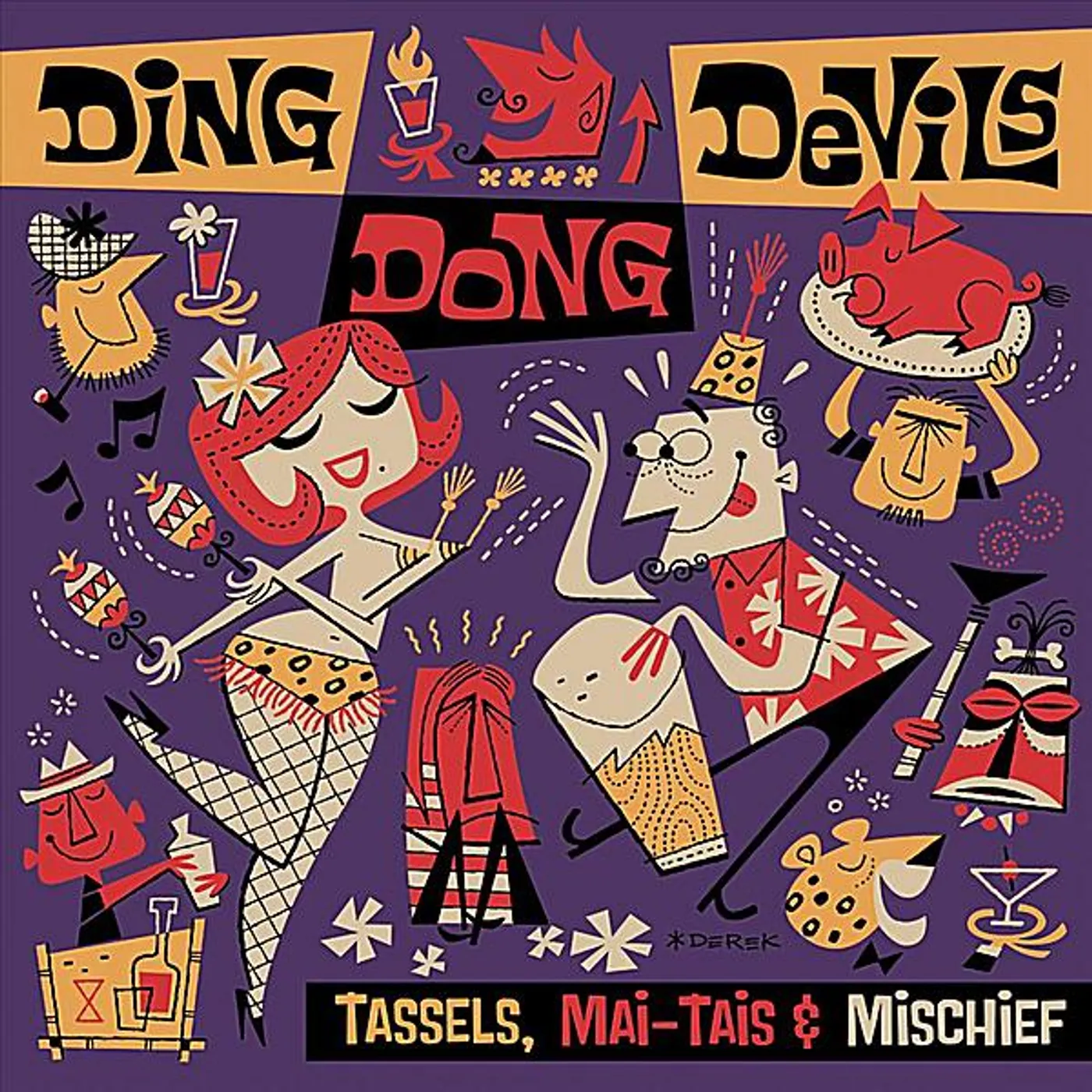 Ding Dong Devils TASSELS MAI-TAIS & MISCHIEF CD