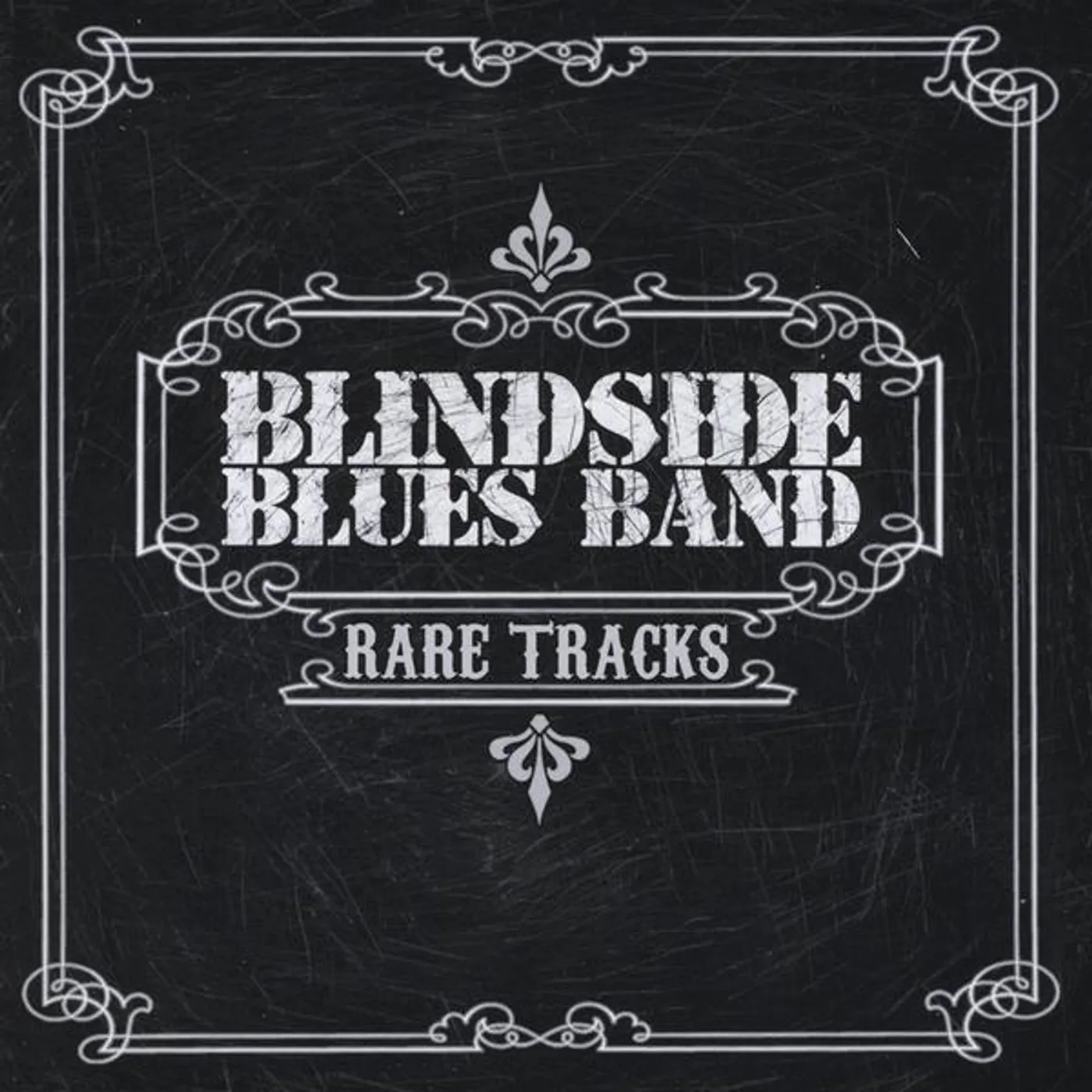 Blindside Blues Band RARE TRACKS CD