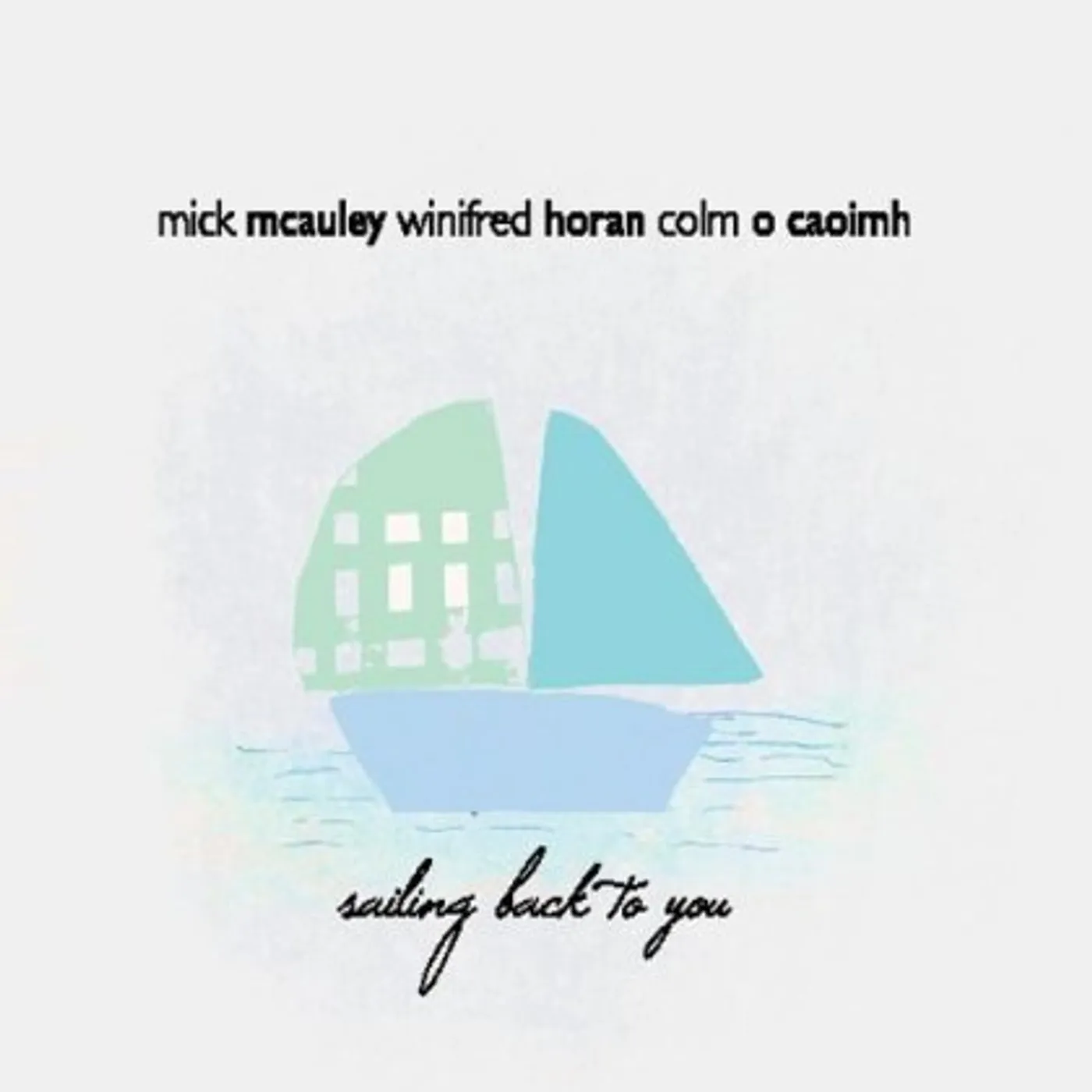 Mick McAuley SAILING BACK TO YOU CD