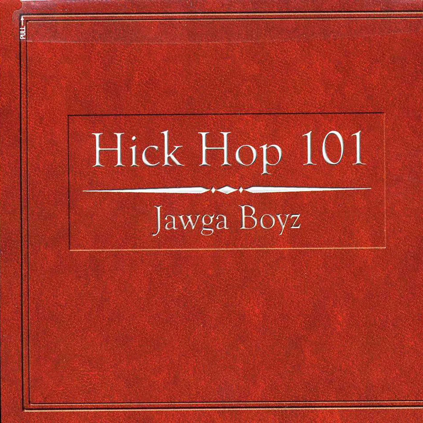 Jawga Boyz HICK HOP 101 CD