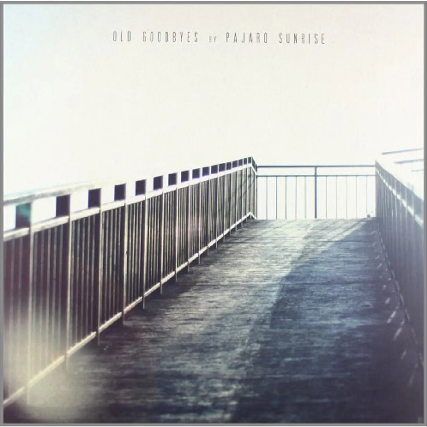 Pajaro Sunrise Old Goodbyes Vinyl Record