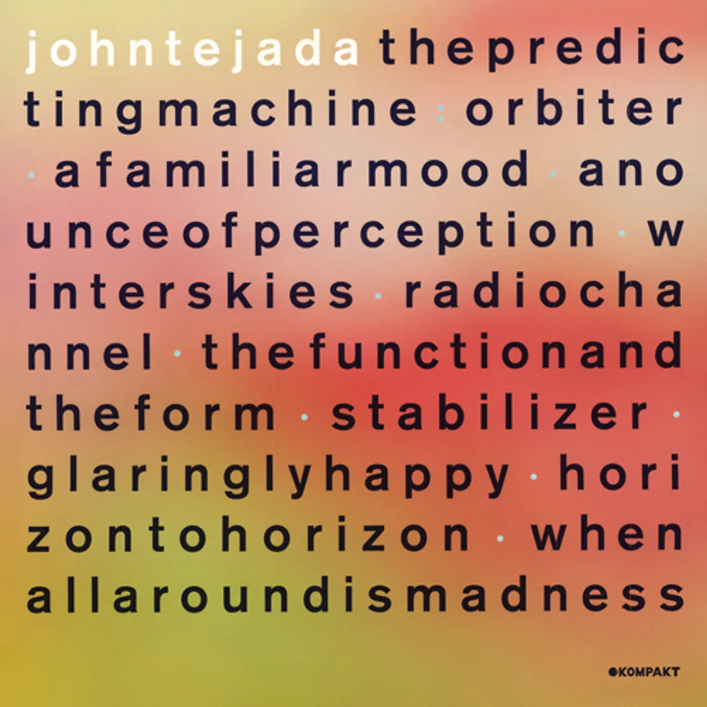 John Tejada PREDICTING MACHINE CD