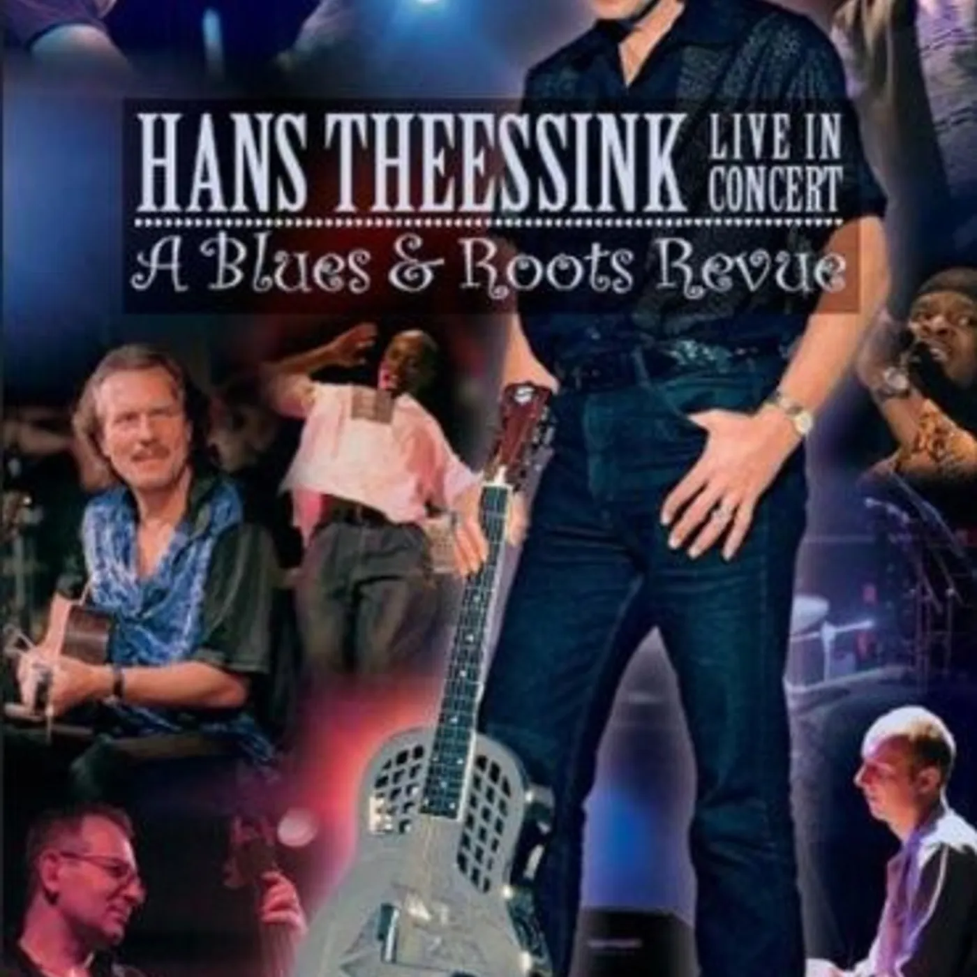 Hans Theessink LIVE IN CONCERT - A BLUES & ROOTS REVUE DVD