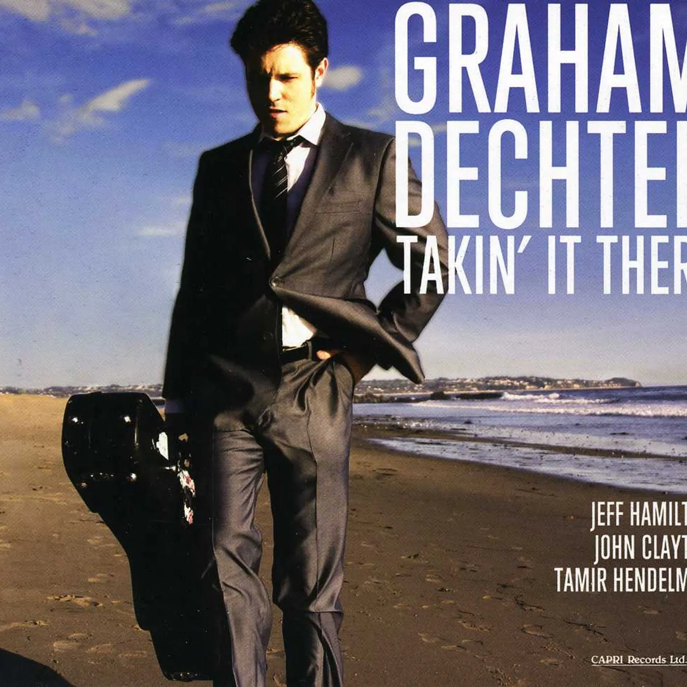 Graham Dechter TAKIN IT THERE CD