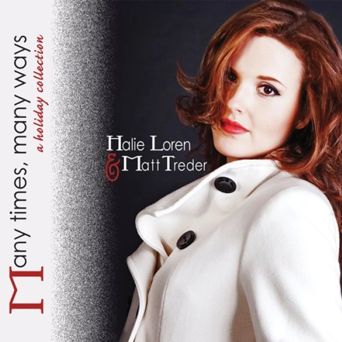 Halie Loren MANY TIMES MANY WAYS: A HOLIDAY COLLECTION CD