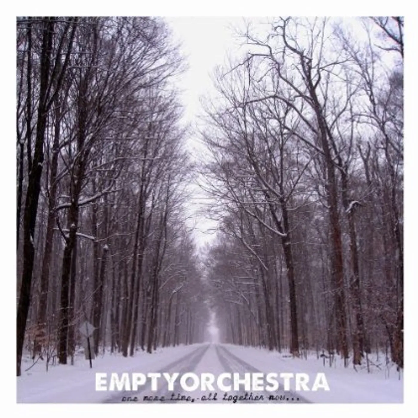 Empty Orchestra ONE MORE TIME ALL TOGETHER NOW Vinyl Record