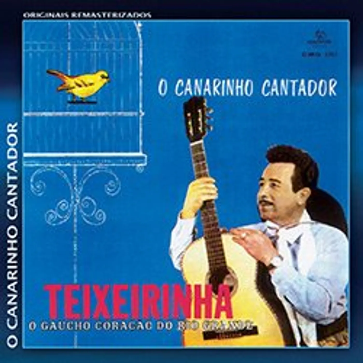 Teixeirinha CANARINHO CANTADOR CD