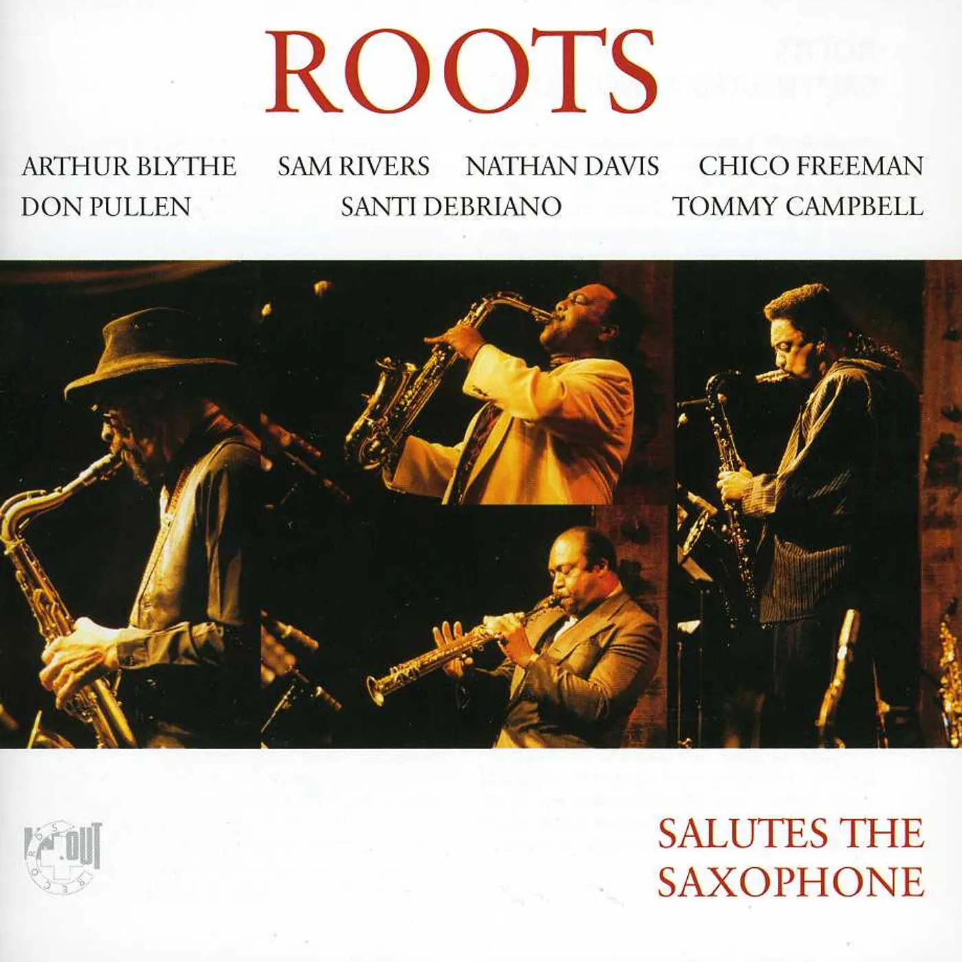 The Roots SALUTES THE SAXOPHONE CD