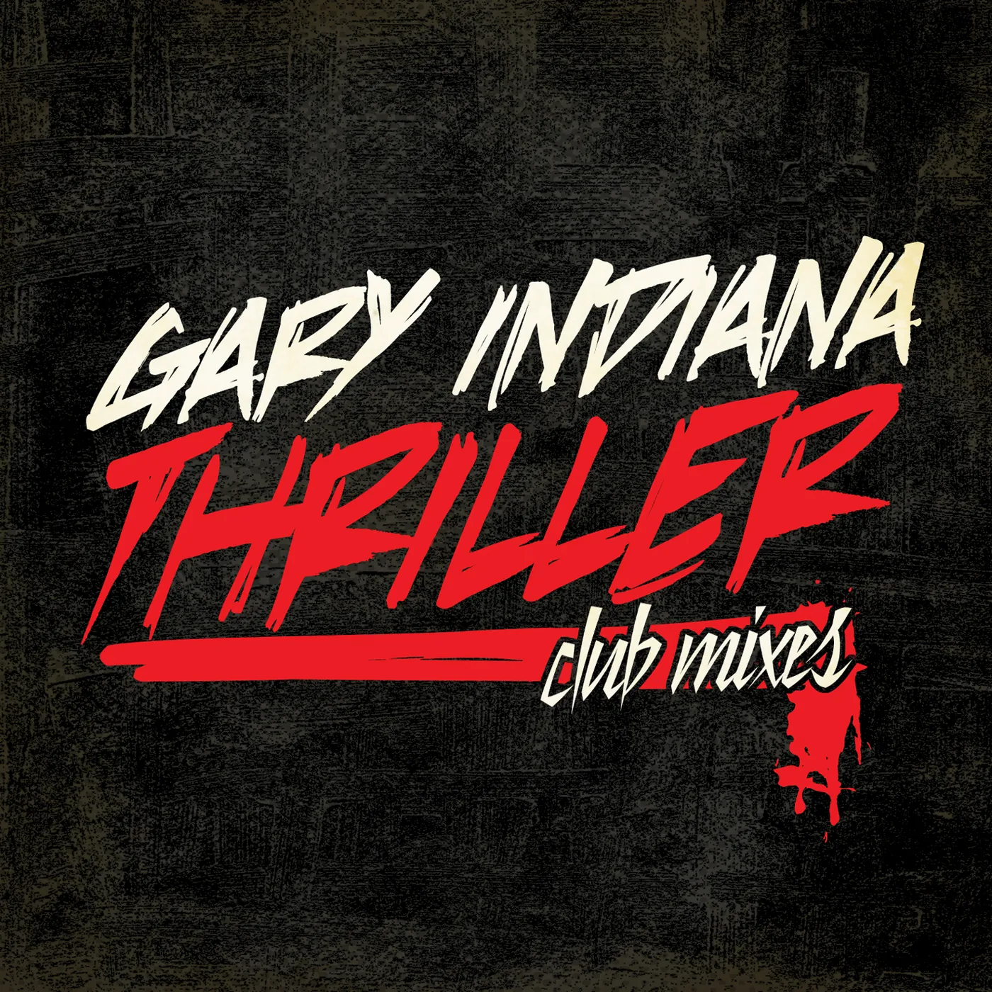 Gary Indiana THRILLER (CLUB MIXES) CD