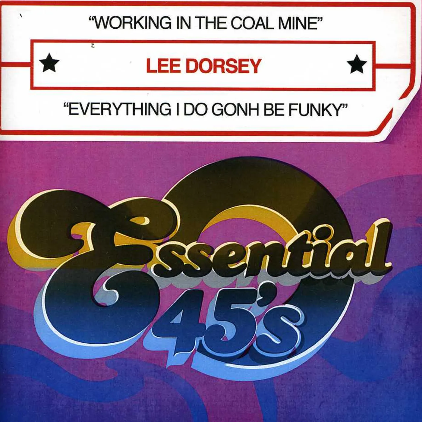 Lee Dorsey WORKING IN THE COAL MINE CD