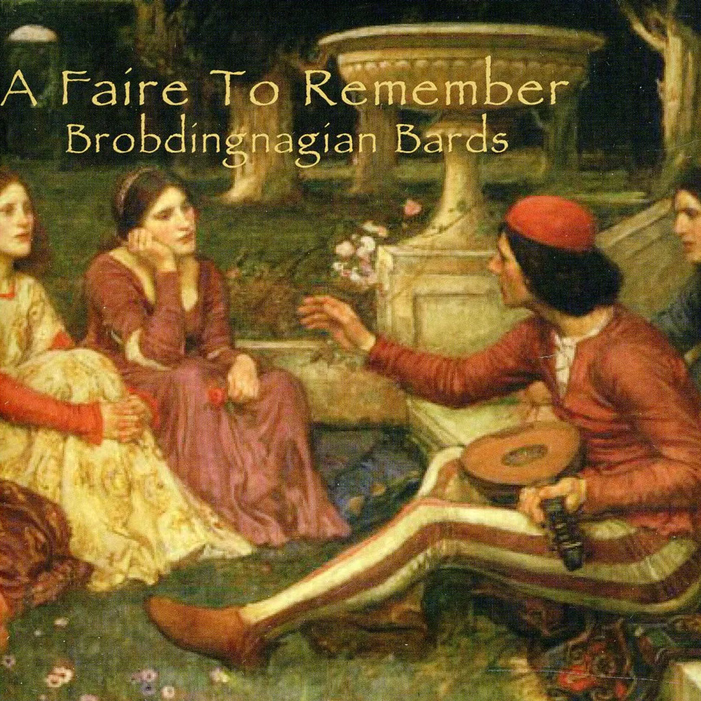 Brobdingnagian Bards A FAIRE TO REMEMBER CD
