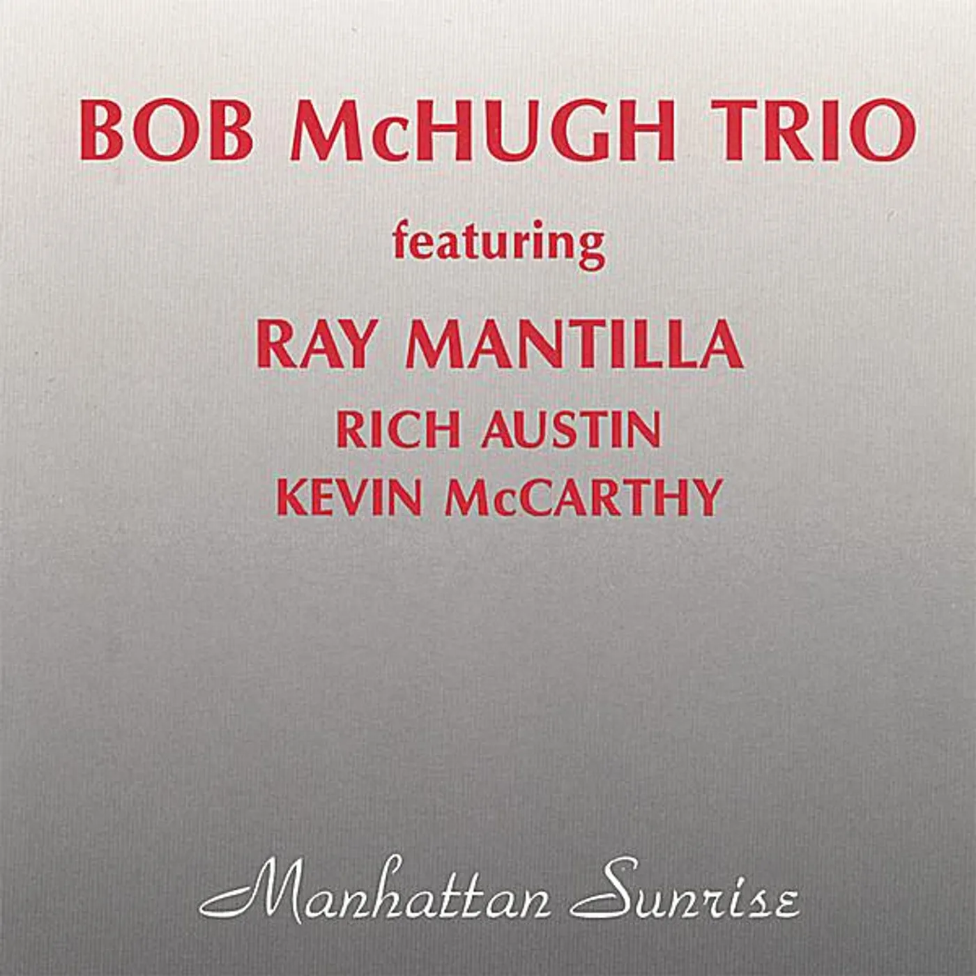 Bob McHugh MANHATTAN SUNRISE CD