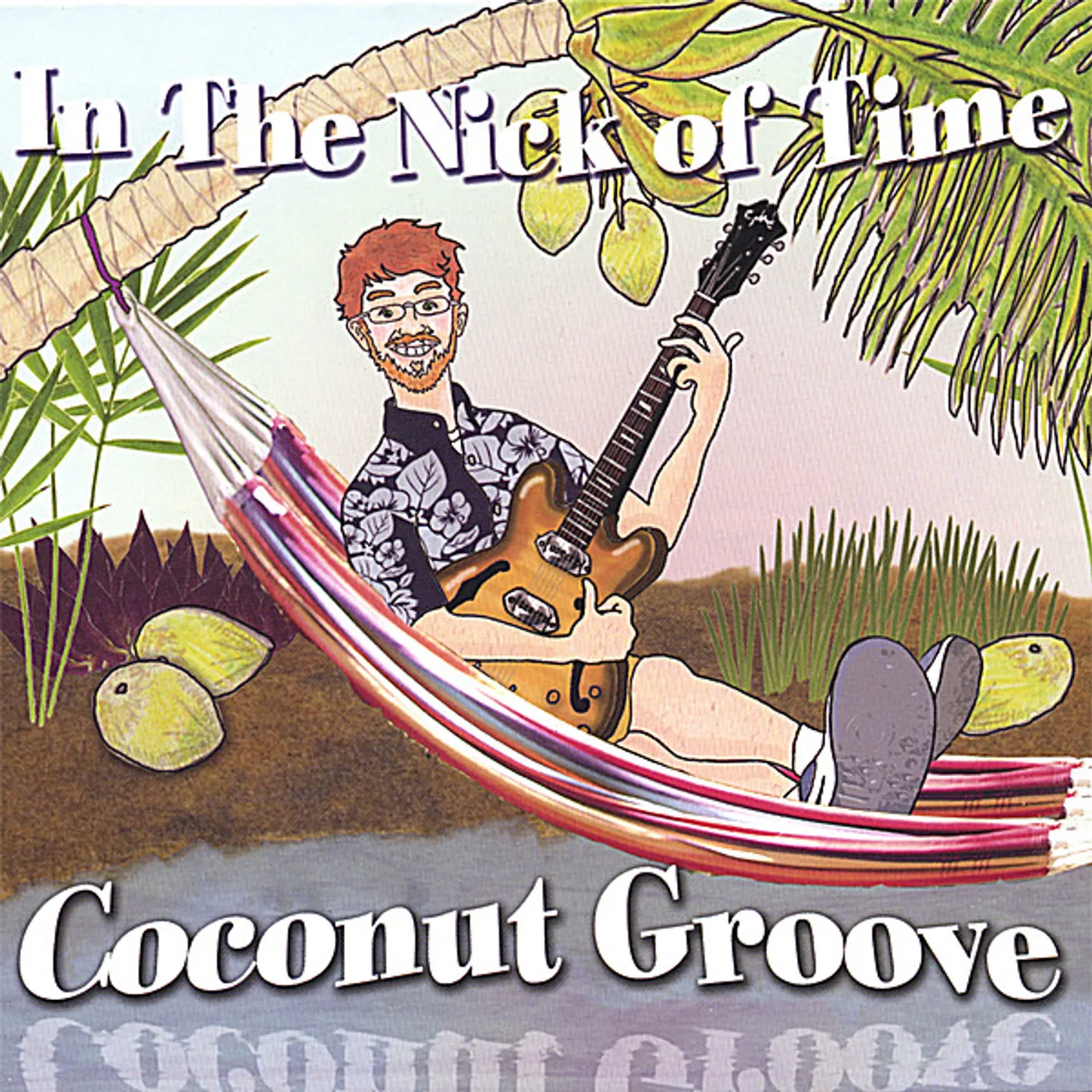 In The Nick of Time COCONUT GROOVE CD