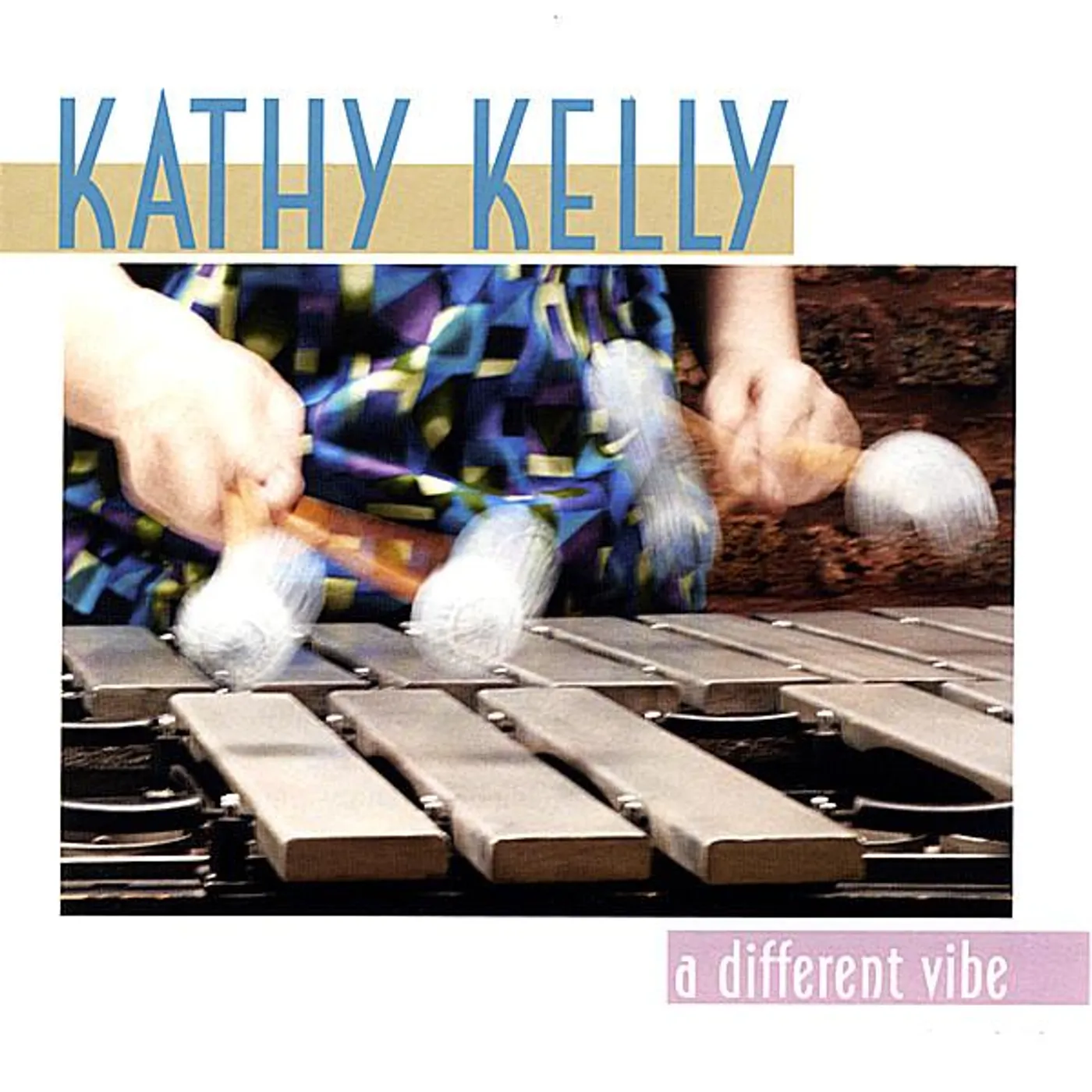 Kathy Kelly A DIFFERENT VIBE CD