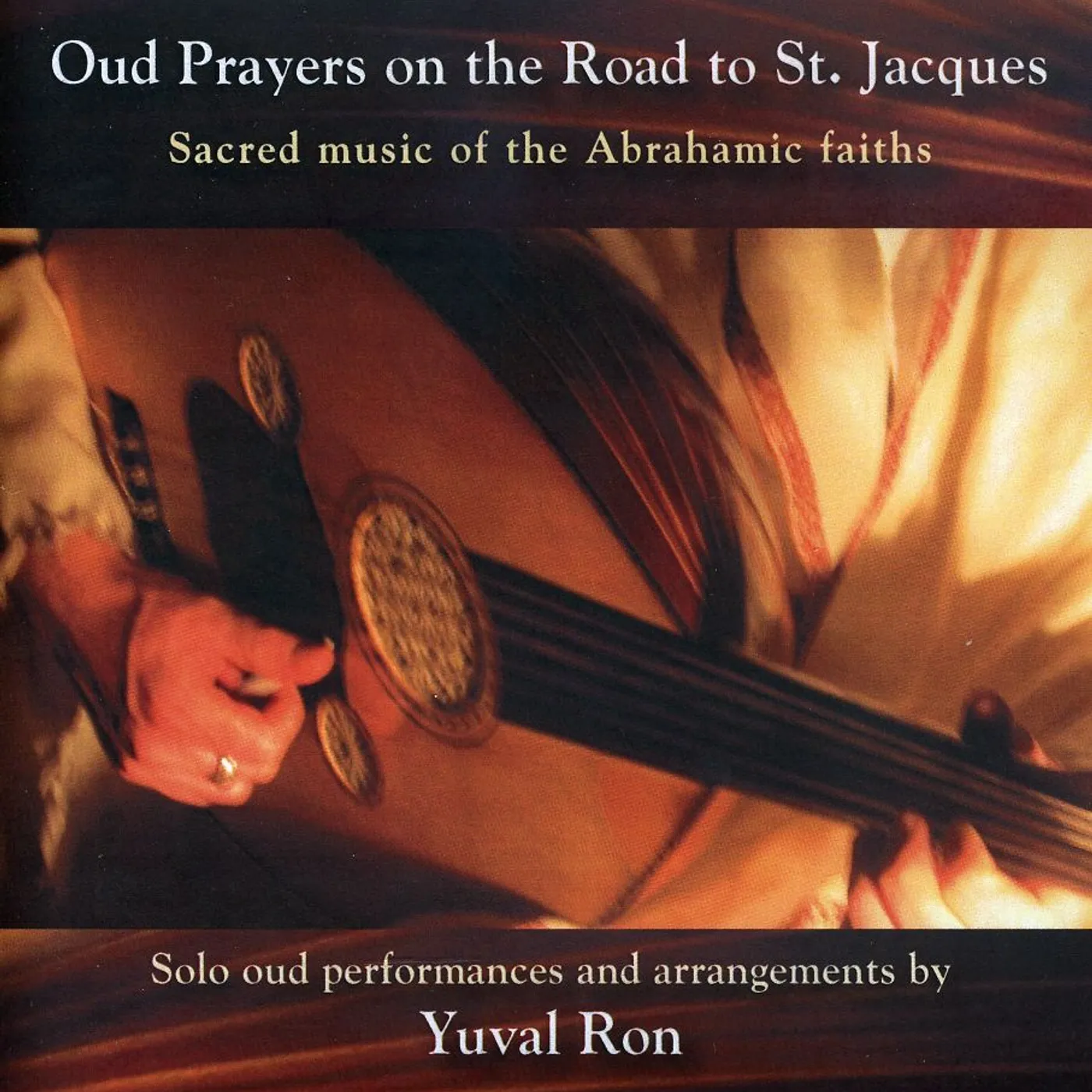 Yuval Ron OUD PRAYERS ON THE ROAD TO ST. JACQUES CD