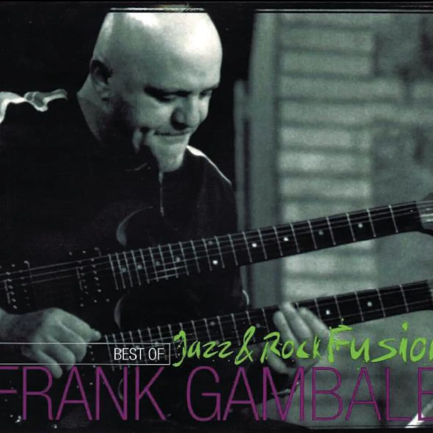 Frank Gambale BEST OF JAZZ & ROCK FUSION CD