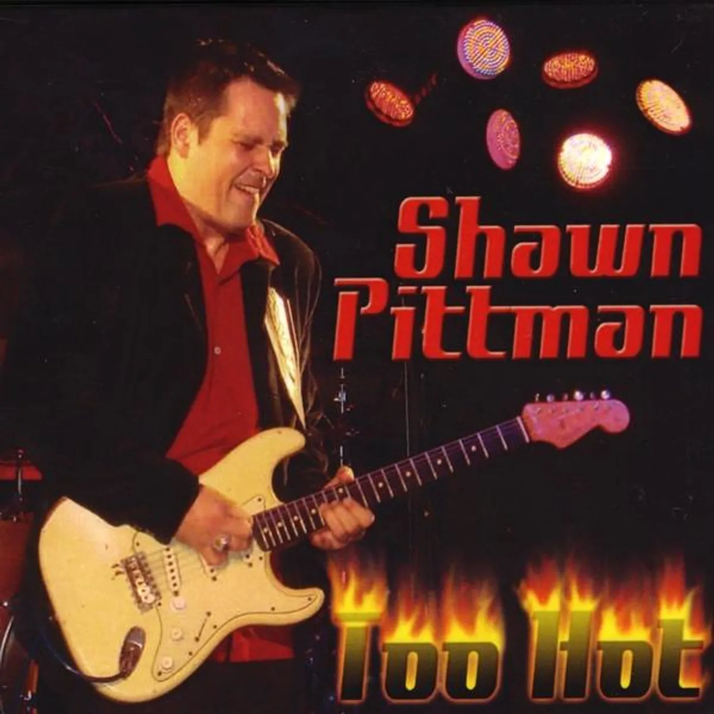 Shawn Pittman TOO HOT CD