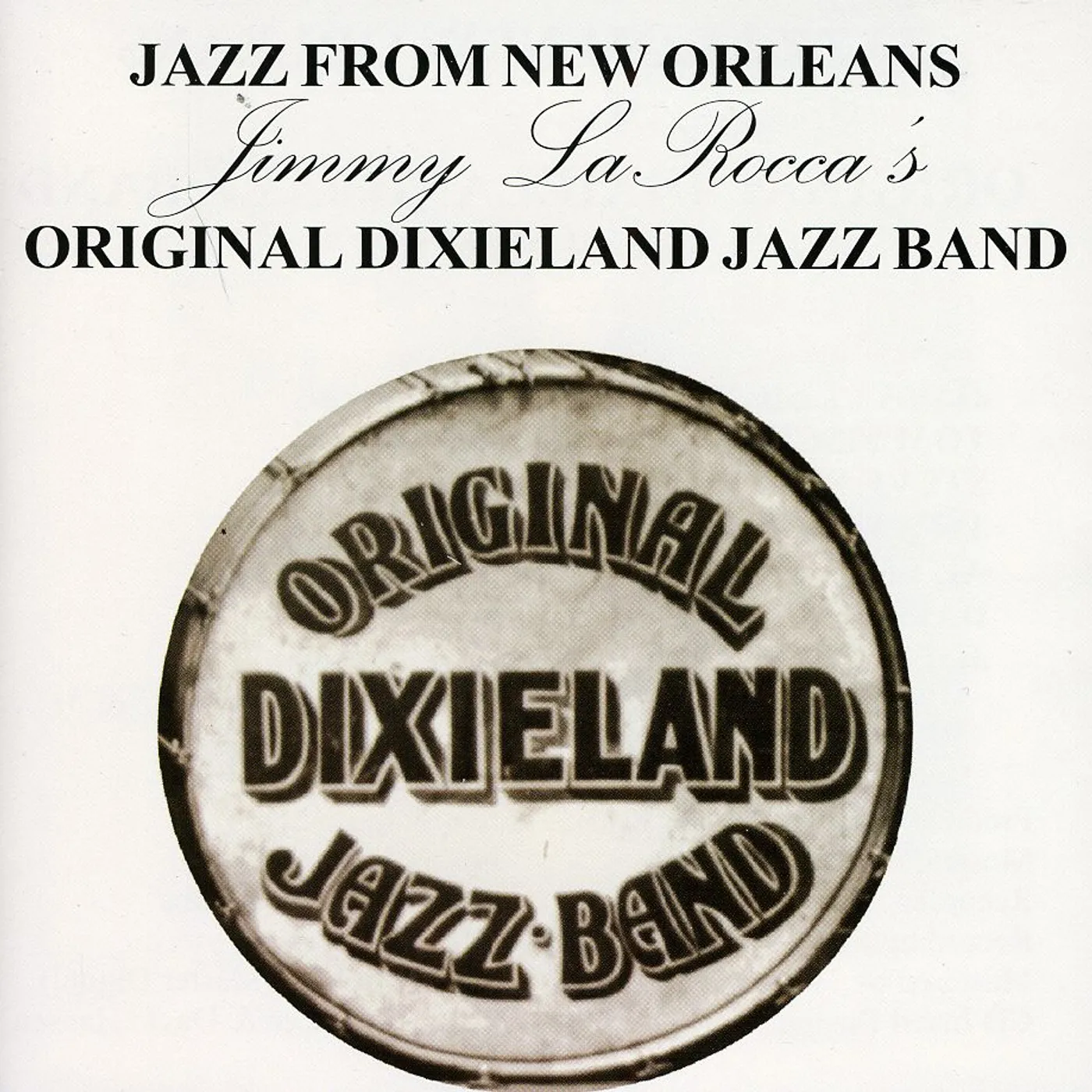 Original Dixieland Jazz Band JAZZ FROM NEW ORLEANS CD