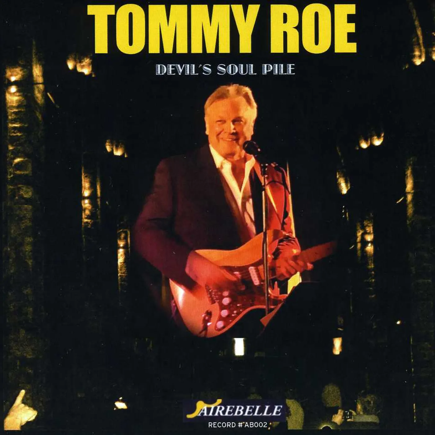 Tommy Roe DEVIL'S SOUL PILE CD