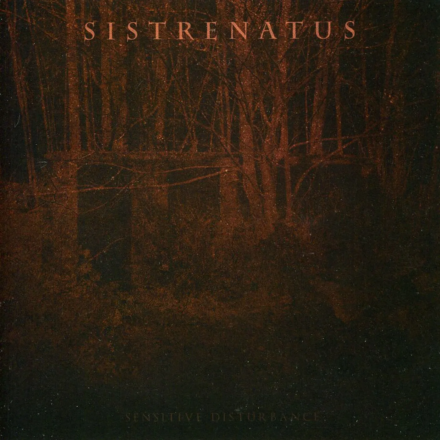 Sistrenatus SENSITIVE DISTURBANCE CD