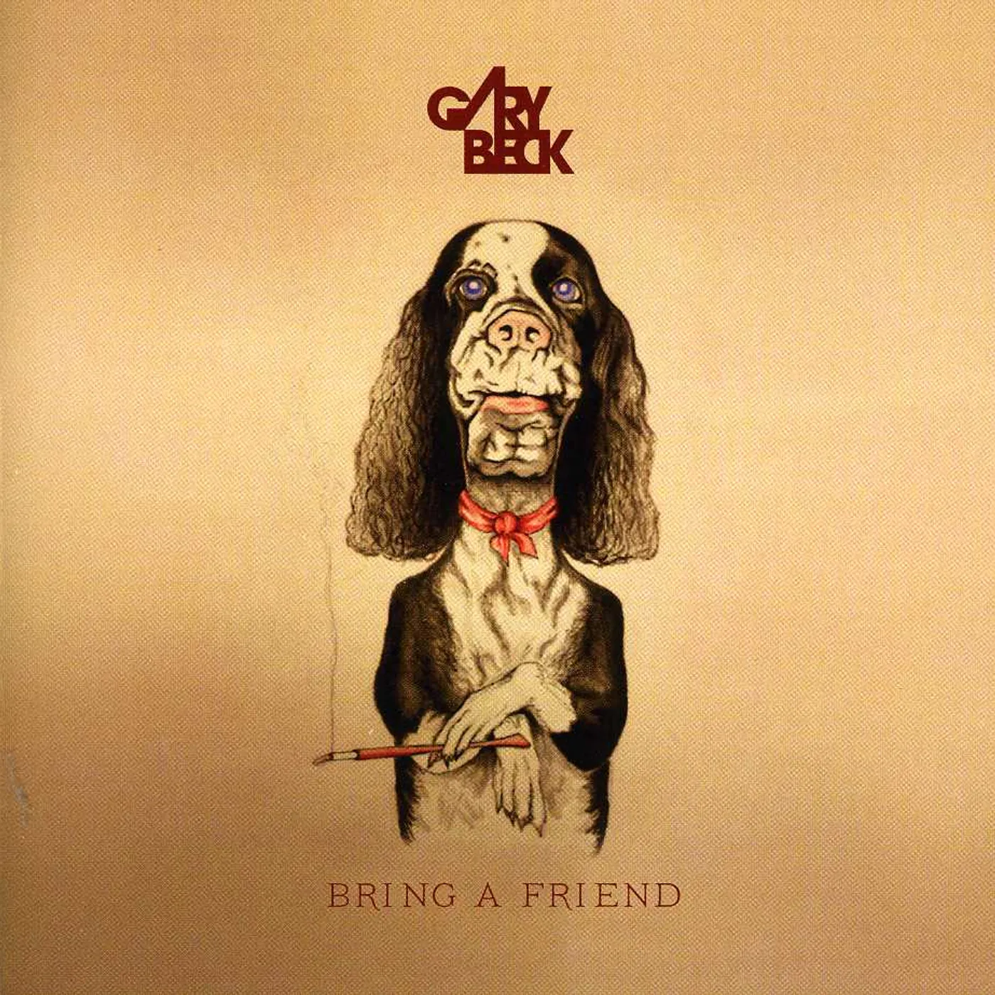 Gary Beck BRING A FRIEND CD