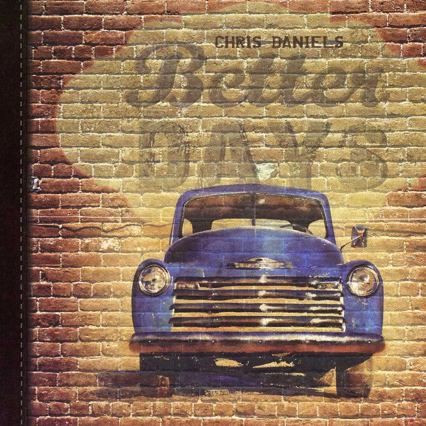 Chris Daniels & The Kings BETTER DAYS CD