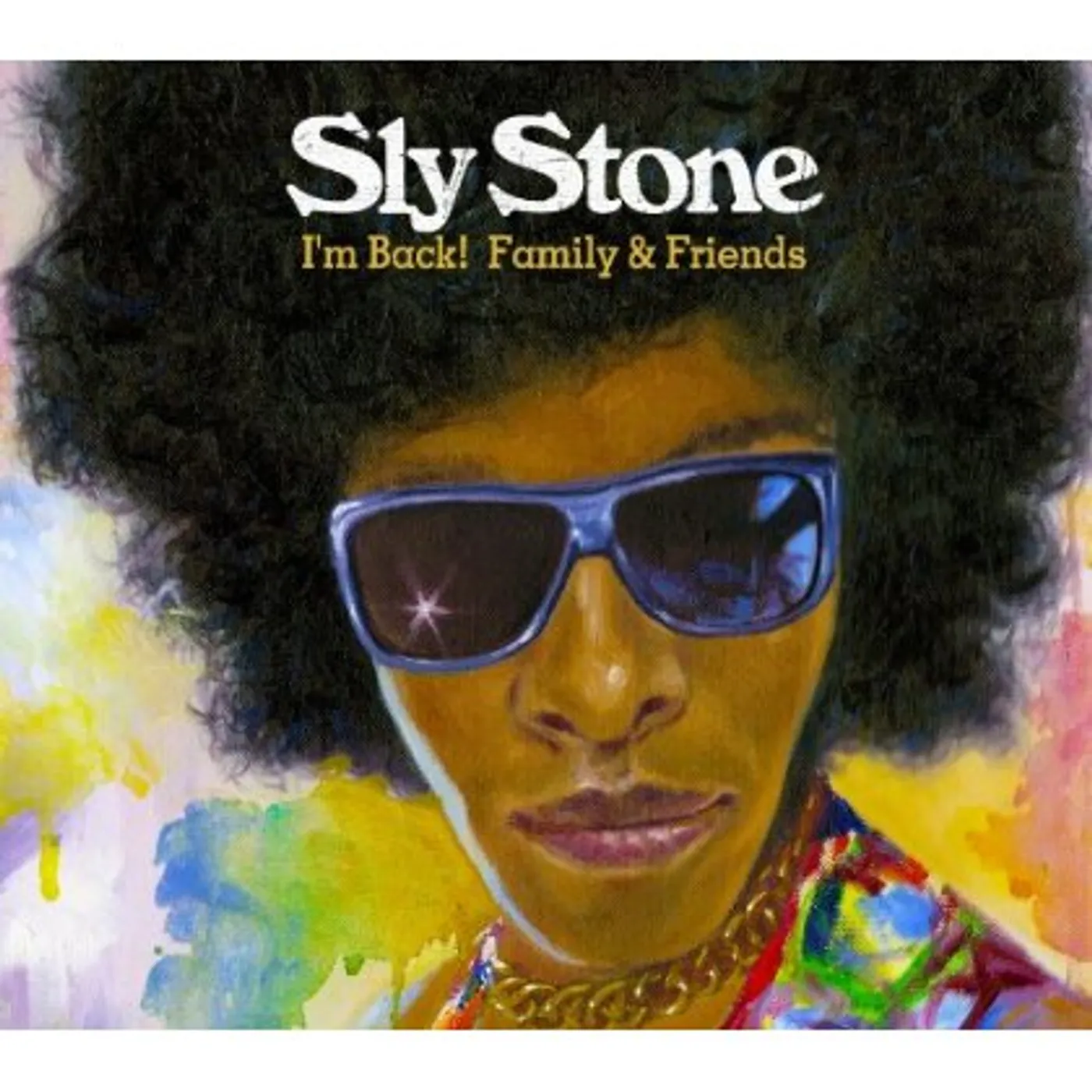 Sly Stone IM BACK FAMILY & FRIENDS CD