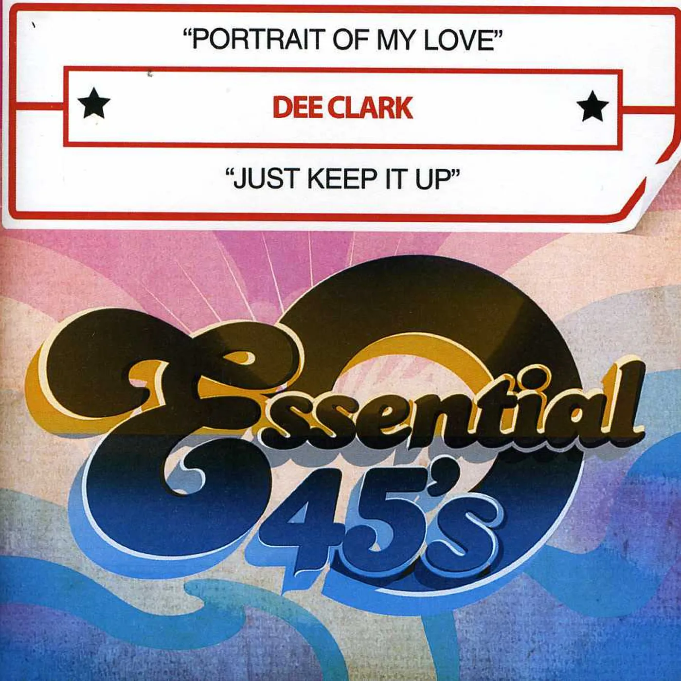 Dee Clark PORTRAIT OF MY LOVE / JUST KEEP IT UP CD