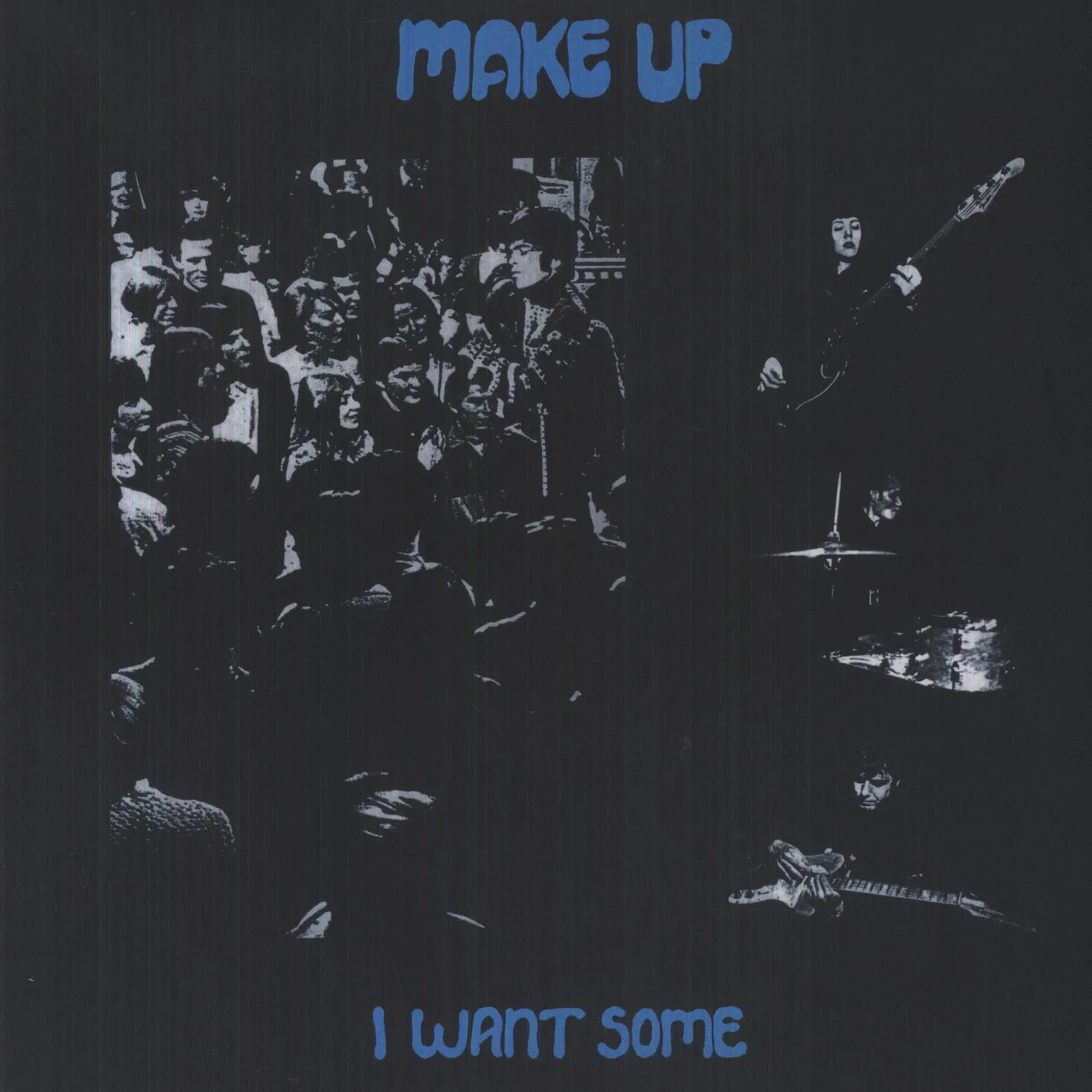 Make Up I WANT SOME Vinyl Record - Remastered